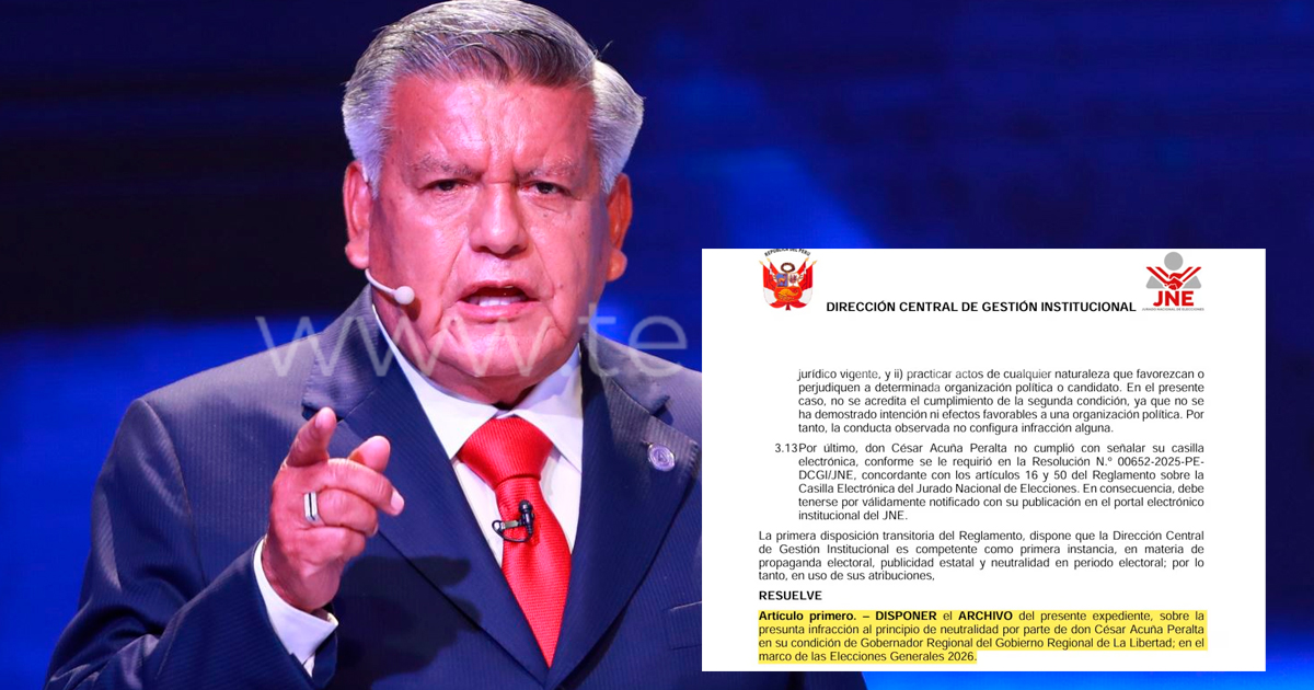JNE archiva caso contra César Acuña por presunta infracción electoral